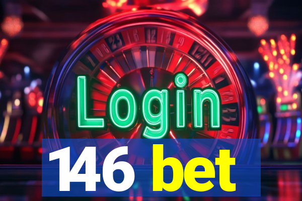 146 bet